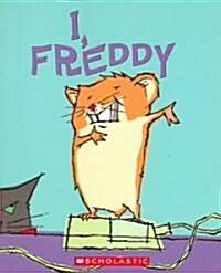 [중고] I, Freddy: Book One in the Golden Hamster Saga (Paperback)
