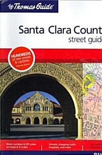 The Thomas Guide 2008 Santa Clara (Paperback, Spiral)
