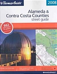 The Thomas Guide 2008 Alameda & Contra Costa County Street Guide (Paperback, Spiral)