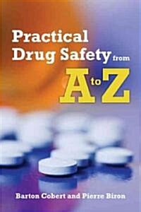 Practical Drug Safety from A to Z [With CDROM] (Paperback)