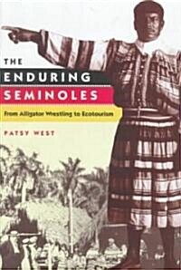 The Enduring Seminoles (Hardcover)