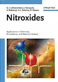 Nitroxides: Applications in Chemistry, Biomedicine, and Materials Science (Hardcover)