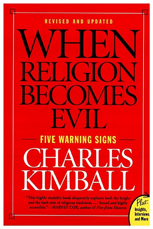 When Religion Becomes Evil: Five Warning Signs (Paperback, Revised, Update)