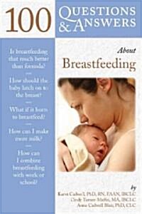 100 Questions & Answers about Breastfeeding (Paperback)