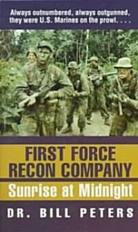 First Force Recon Company: Sunrise at Midnight (Mass Market Paperback)