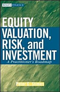 [중고] Equity Valuation, Risk, and Investment : A Practitioner‘s Roadmap (Hardcover)