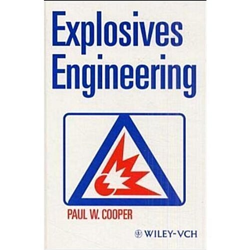 Explosives Engineering (Hardcover, 2 Rev ed)