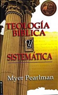 Thelogia Biblica y Sistematica (Paperback)