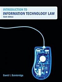Introduction to Information Technology Law (Paperback, 6 ed)