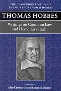 Thomas Hobbes: Writings on Common Law and Hereditary Right (Paperback)