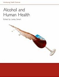 Alcohol and Human Health (Paperback)