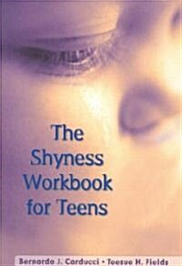 The Shyness Workbook For Teens (Paperback)