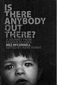 Is There Anybody Out There? (Paperback)