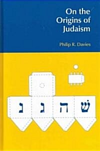 On the Origins of Judaism (Hardcover)