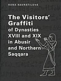 The Visitors Graffiti of Dynasties XVIII and XIX in Abusir and Saqqara [With CDROM] (Hardcover)