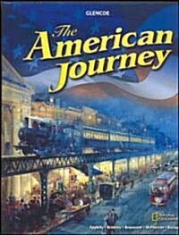 The American Journey, Student Edition (Hardcover, 6, Teacher Wraparo)