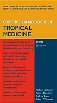 Oxford Handbook of Tropical Medicine (Paperback, 3rd)