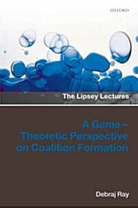A Game-Theoretic Perspective on Coalition Formation (Hardcover, 1st)