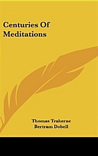 Centuries of Meditations (Hardcover)