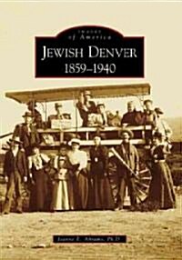 Jewish Denver: 1859-1940 (Paperback)