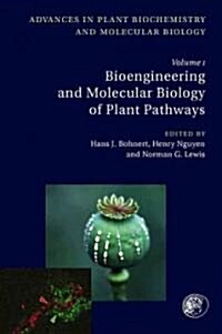 Bioengineering and Molecular Biology of Plant Pathways (Hardcover)