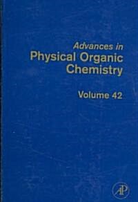 Advances in Physical Organic Chemistry: Volume 42 (Hardcover)