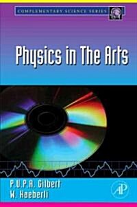 Physics in the Arts (Paperback)