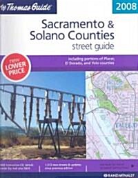 The Thomas Guide 2008 Sacramento & Solano Counties (Paperback, Spiral)