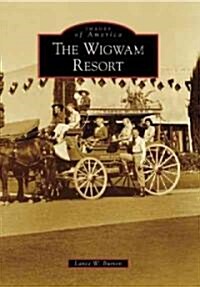 The Wigwam Resort (Paperback)