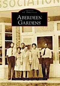 Aberdeen Gardens (Paperback)