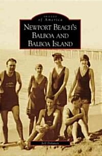 Newport Beachs Balboa and Balboa Island (Paperback)