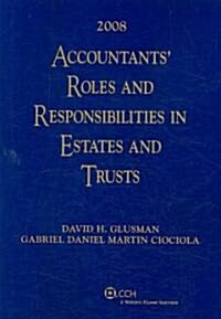 Accountants Roles and Responsibilities in Estates and Trusts (Paperback)
