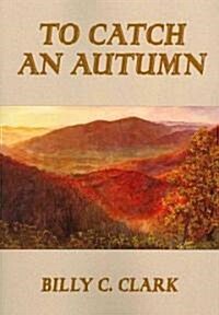 To Catch an Autumn (Paperback)