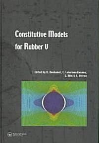 Constitutive Models for Rubber V : Proceedings of the 5th European Conference, Paris, France, 4-7 September 2007 (Hardcover)