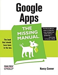 Google Apps: The Missing Manual: The Missing Manual (Paperback)