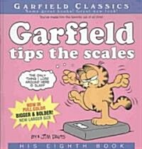 Garfield Tips the Scales: His Eighth Book (Prebound, Turtleback Scho)