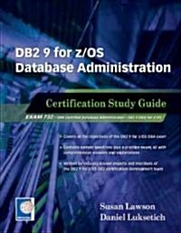 DB2 9 for Z/OS Database Administration: Certification Study Guide (Paperback)