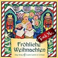 Frohliche Weihnachten: Sing Along And Learn Carols In German (Audio CD)