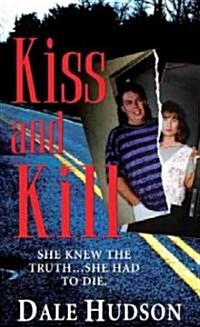Kiss and Kill (Mass Market Paperback)