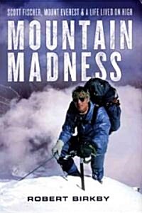 Mountain Madness (Hardcover, 1st)
