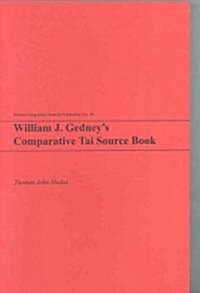 William J. Gedneys Comparative Tai Source Book (Paperback)