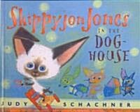 Skippyjon Jones in the Doghouse (Prebound, Turtleback Scho)