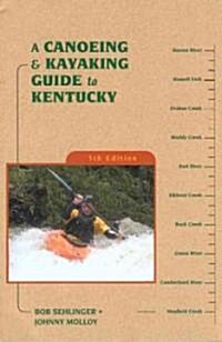 A Canoeing & Kayaking Guide to Kentucky (Paperback, 5)