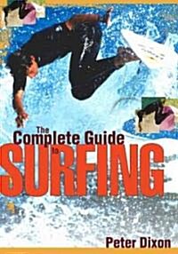 The Complete Guide to Surfing (Paperback)