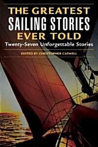 The Greatest Sailing Stories Ever Told (Paperback)