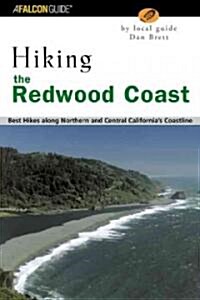 Hiking the Redwood Coast: Best Hikes Along Northern and Central Californias Coastline (Paperback)