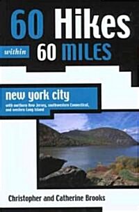 60 Hikes Within 60 Miles New York City (Paperback)