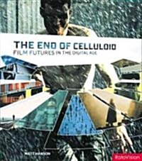 The End of Celluloid (Paperback)