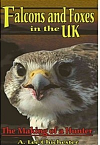 Falcons and Foxes in the U.K. (Paperback)