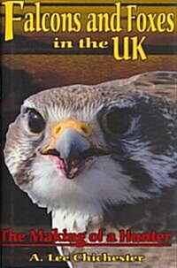 Falcons and Foxes in the U.K (Hardcover)